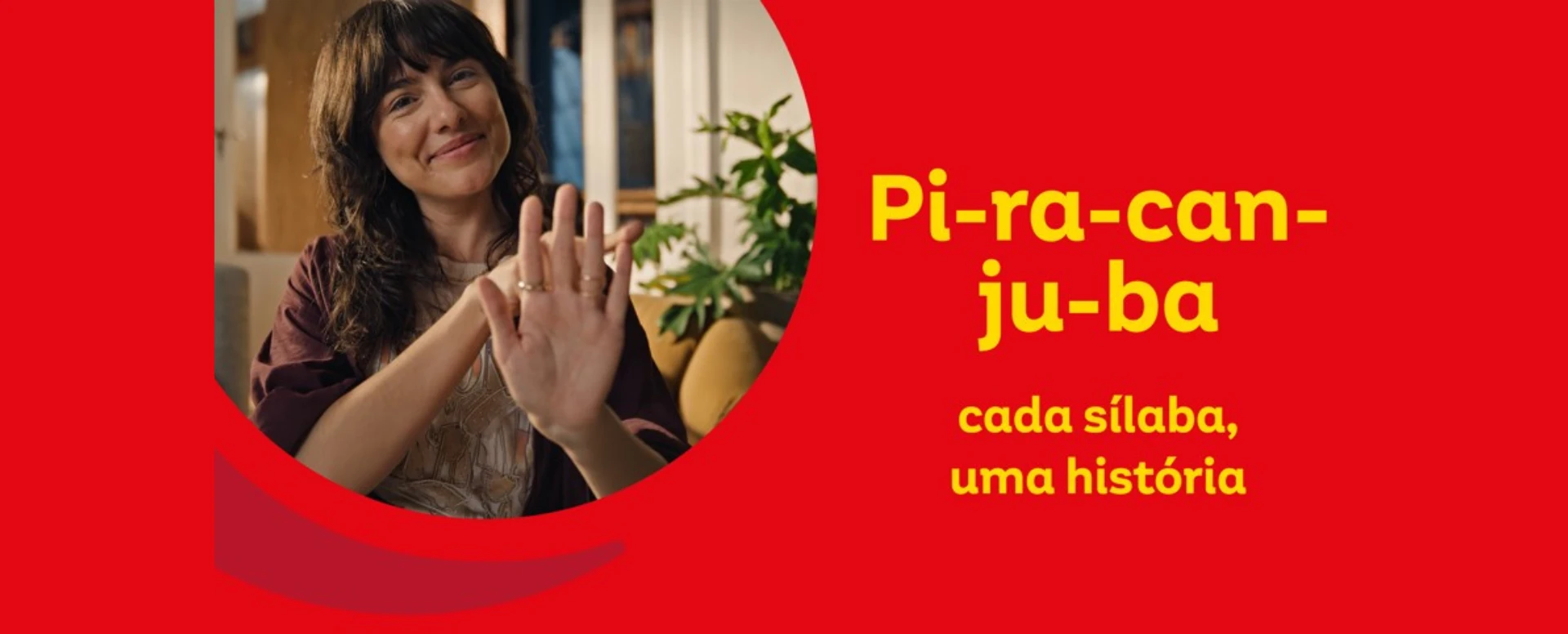 “Pi-ra-can-ju-ba”: cada sílaba, uma história
