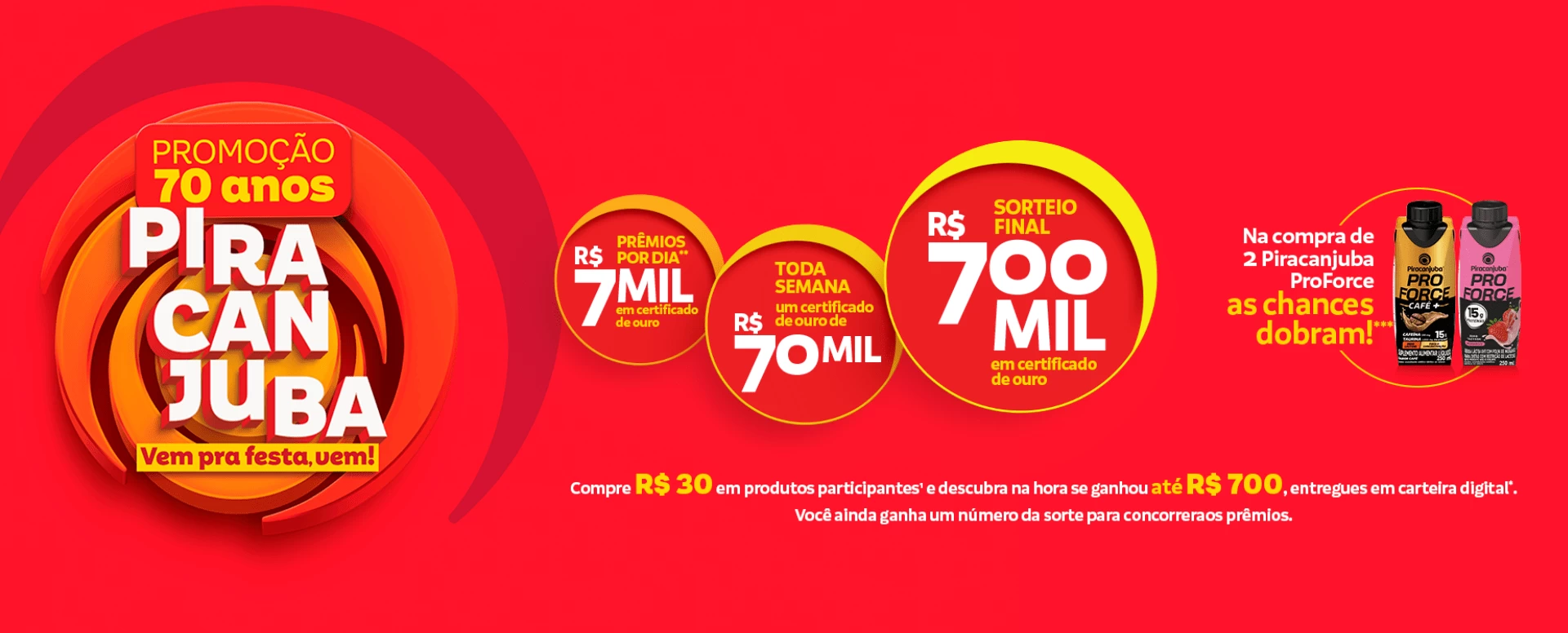 Piracanjuba sorteia R$ 700 mil em promoção que comemora 70 anos da marca